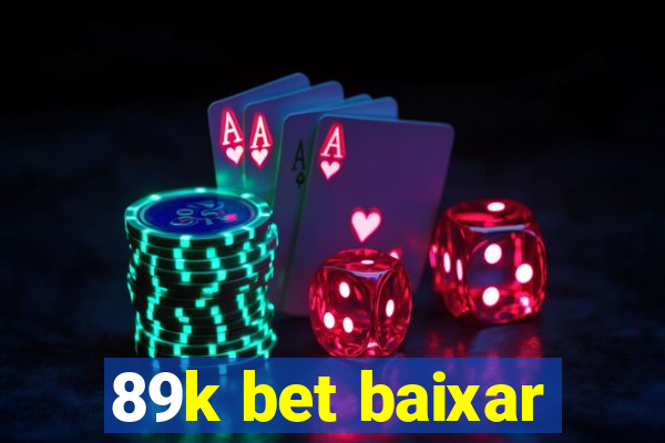 89k bet baixar